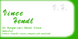 vince hendl business card